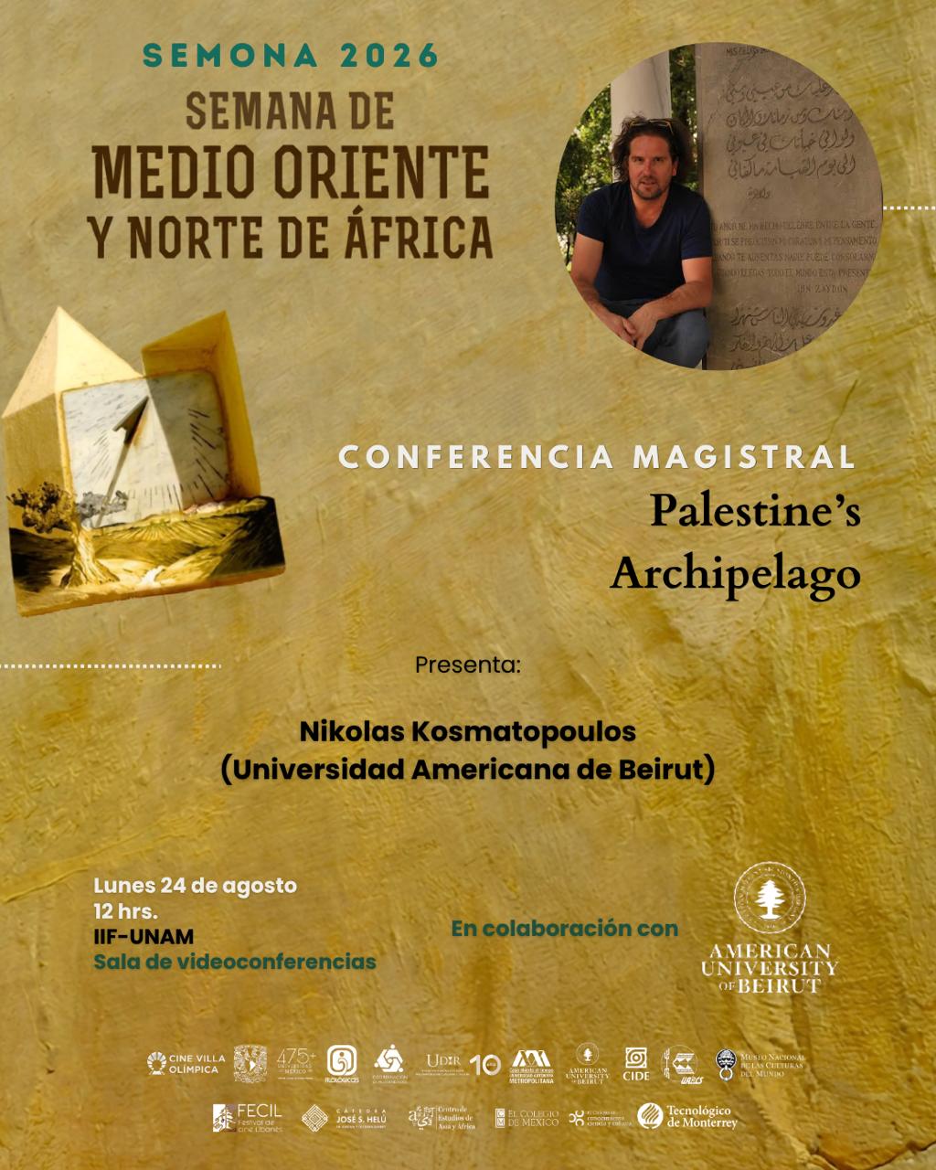 Nikolas Kosmatopoulos delivering the keynote lecture 'Palestine's Archipelago' at UNAM during SEMONA 2026